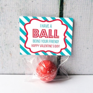 Ball Kids Valentine - Printable and Editable Kids Valentine - I Have a Ball - Personalized Kids Valentine - Classroom Valentines