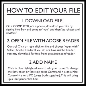 May include: A black and white graphic with instructions on how to edit a file. The instructions include downloading the file from Etsy, opening it with Adobe Reader, and adding a name to the file. The text includes the website address get.adobe.com/reader.