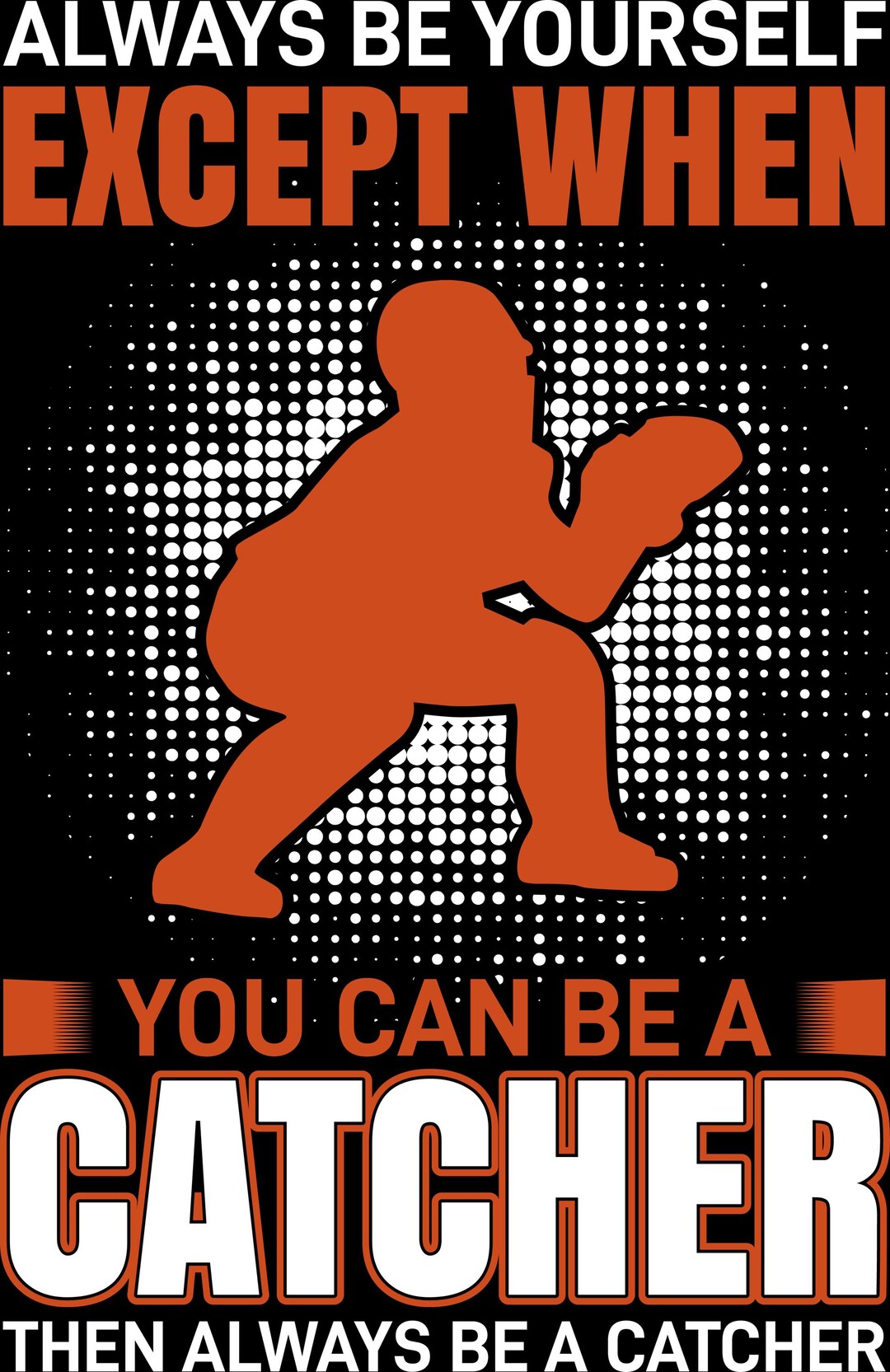 Funny Catcher Silhouette Design, Football Quote Graphic (PNG SVG) - Etsy