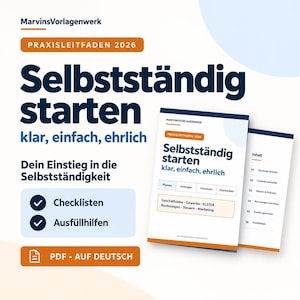 Könnte beinhalten: Ein digitaler Leitfaden mit dem Titel "Selbstständig starten", dem Untertitel "klar, einfach, ehrlich" und "PRAXISLEITFADEN 2026". Das Dokument enthält Checklisten, Ausfüllhilfen und ein Inhaltsverzeichnis zu Themen wie Gewerbeanmeldung, Steuern und Marketing.
