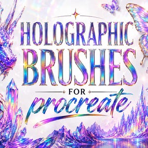 May include: A digital graphic featuring the text HOLOGRAPIC BRUSHES FOR procreate in iridescent lettering. The image displays a purple and blue dragon, holographic crystals, and butterflies against a bright, ethereal, and colorful background.