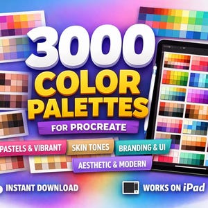 May include: Digital art product featuring 3000 color palettes for Procreate. The image displays a tablet with color swatches, a stylus, and various color palette examples. Text includes "Pastels & Vibrant," "Skin Tones," "Branding & UI," and "Aesthetic & Modern."