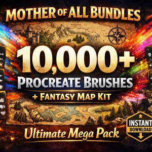 May include: A digital art bundle with the text "Mother of All Bundles" and "10,000+ Procreate Brushes + Fantasy Map Kit". The image features various brush sets, a map, and a compass, with a "Instant Download" badge.