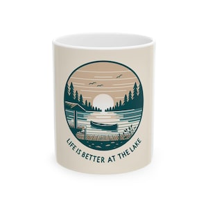 Life is Better at the Lake Mug for Guests, Cabin and Lake House Kitchen Decor