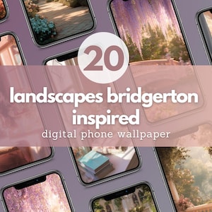 20 Landscapes Bridgerton Inspired Mobile Wallpaper (Digital Download)