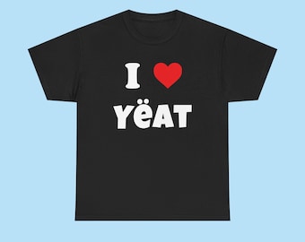 I Love Yëat Graphic Tee: Unisex Heavy Cotton Statement Shirt