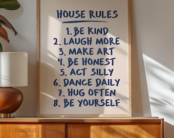 Regole della casa (versione stampabile): Sii gentile, ridi di più, fai arte (download digitale)