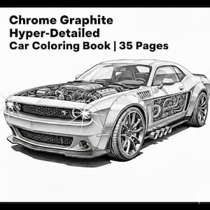 Può includere: Illustrazione dettagliata in scala di grigi di un'auto con il cofano aperto, che rivela il motore. L'immagine è intitolata "Chrome Graphite Hyper-Detailed Car Coloring Book | 35 Pages."