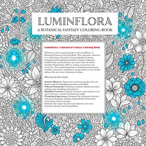 May include: A black and white botanical fantasy coloring book titled "LuminFlora". The cover features intricate floral designs with turquoise accents. The book's description highlights museum-quality line art and a meditative experience.