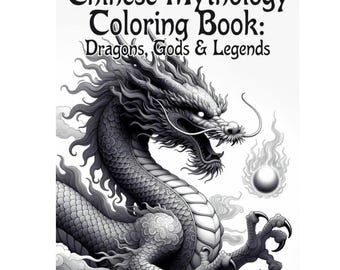 Livre de coloriage mythologie chinoise - Dragons, dieux et phénix (téléchargement PDF)