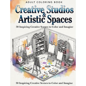 May include: An adult coloring book titled "Creative Studios & Artistic Spaces." The cover features an illustration of an artist's studio with easels, paint palettes, and art supplies. The book promises 30 inspiring creative scenes to color.