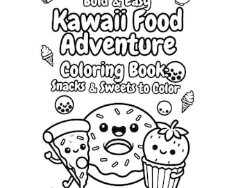 Bold and Easy Kawaii Food Adventure Coloring Book: Snacks Sweets to Color | Printable PDF