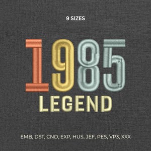 41st Birthday Machine Embroidery 1985 Legend Design, Retro Anniversary Apparel Pattern, Stitch File DST