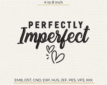 Perfectly Imperfect Machine Embroidery Design, Heart Script Pattern, Stitch Machine File DST PES EMB