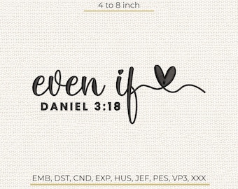 Christian Even If Quote Machine Embroidery Design, Faith Pattern, Stitch Machine File DST PES