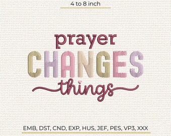 Prayer Changes Things Machine Embroidery Design, Retro Script Typography Pattern, Stitch File DST PES