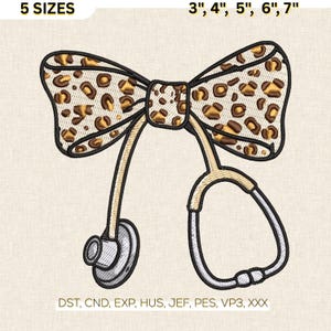 May include: An embroidered design featuring a bow tie with a leopard print pattern and a stethoscope. The design includes the text "5 SIZES" and size measurements of 3", 4", 5", 6", and 7". The design also includes the text "DST, CND, EXP, HUS, JEF, PES, VP3, XXX".