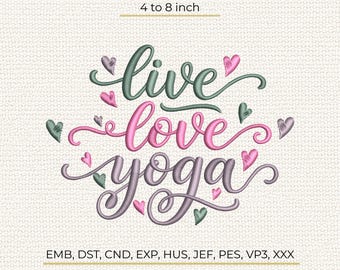 Yoga Quote Machine Embroidery Design, Live Love Yoga Pattern, Stitch File DST PES EMB