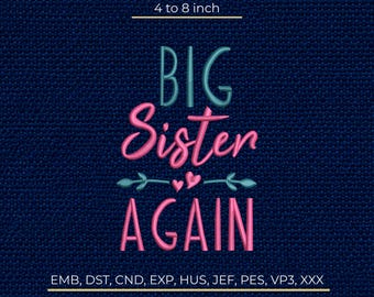 Big Sister Again Machine Embroidery Design, Pregnancy Announcement Pattern, Stitch Machine File DST PES
