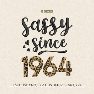 62nd Birthday Machine Embroidery Design, Sassy Since 1964 Pattern, Stitch File DST PES EMB
