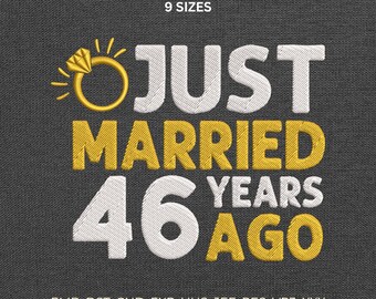 46 Years Anniversary Machine Embroidery Design, Married Quote Pattern, Stitch Machine File DST PES