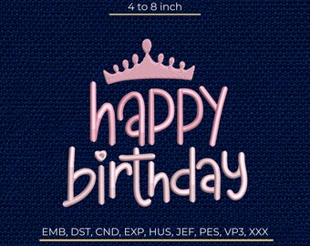 Happy Birthday Machine Embroidery Design, Princess Crown Pink Script Pattern, Stitch File DST PES