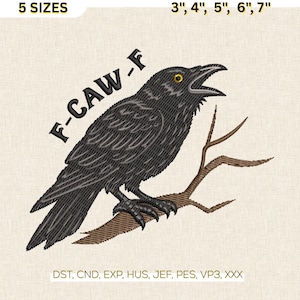 Embroidery F-Caw-F Design, Black Crow Machine Embroidery File, Raven Lover Gift DST PES