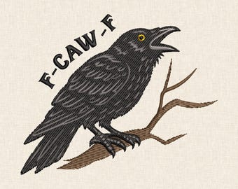 Embroidery F-Caw-F Design, Black Crow Machine Embroidery File, Raven Lover Gift DST PES