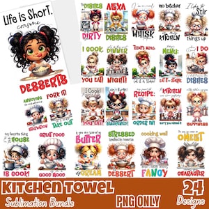 May include: A kitchen towel sublimation bundle featuring 24 designs with cartoon chefs and humorous text. Designs include phrases like "Life is Short, Consume Desserts" and "I Like to Stir Things Up." The PNG-only bundle is perfect for kitchen decor.