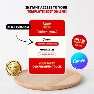 May include: A digital design template with the text "INSTANT ACCESS TO YOUR TEMPLATE! EDIT ONLINE!" and "BOOM KIDZ THANK YOU!" on a red and white background. Includes "Canva" and "MOBILE SIZE" options, and a "Quality PRODUCT" seal.