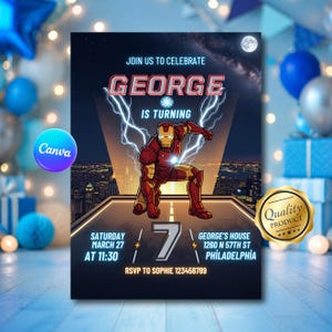 May include: A birthday party invitation featuring an illustration of Iron Man. The invitation includes the name "George", the number "7", and event details. The design incorporates a cityscape, lightning bolts, and the text "Join us to celebrate".