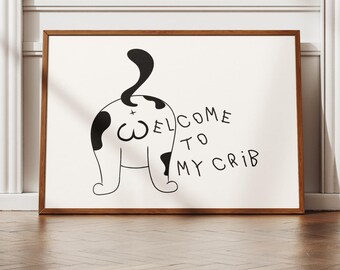 Trendy Welcome to my crib Wall Art Print: Funny Home Decor, Pet Home Display
