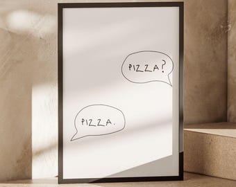 Trendy Kitchen Decor, Wall Art Print, Pizza, Food Dinner Print, Home Display, Witty Prints