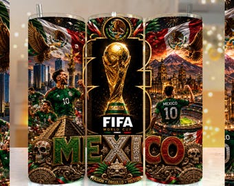 World Cup 2026 Tumbler Wrap, Football Tumbler, FIFA World cup 2026, Soccer Tumbler Wrap, 20oz Skinny Tumbler Sublimation, MEXICO Cup Tumbler