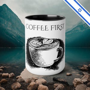 Coffee First - Two-Tone Coffee Mugs, 15oz - Cafe Lovers -    by Holy Land Supply Co.