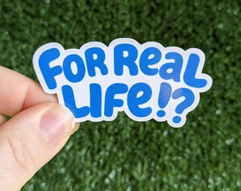 STICKER: For Real Life Bluey Sticker, Bluey Stickers Waterproof, Bluey Laptop Sticker