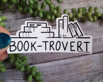 STICKER: Book-trovert sticker, Bookish Stickers, Book Lover Vinyl Sticker Phone, Book Stickers, Self Care Stickers