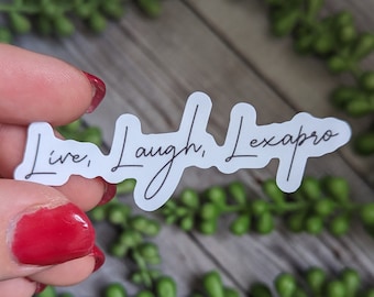 STICKER: Live Laugh Lexapro Sticker, Mental Health Water Bottle Sticker,