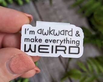 BOOKMARK: I'm Awkward and Make Everything Weird Magnetic Bookmark, Funny Bookmark, Bookish Bookmark