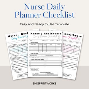 Może przedstawiać: Trzy białe codzienne listy kontrolne planera dla pielęgniarek, z tytułem "Nurse Daily Planner Checklist" w kolorze niebieskim. Listy kontrolne zawierają sekcje dotyczące informacji o pacjencie, godzin zmian i przypomnień o samoopiece.