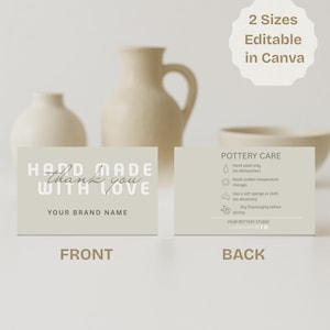 Puede incluir: Diseño de tarjeta de visita de doble cara con el texto "HAND MADE, thank you, WITH LOVE" y "YOUR BRAND NAME" en la parte delantera. La parte posterior de la tarjeta tiene instrucciones de "POTTERY CARE". La imagen también incluye cerámica y el texto "2 Sizes Editable in Canva."