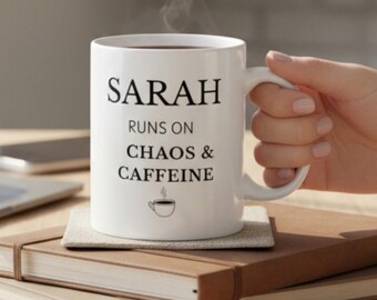 Personalized Runs on Chaos & Caffeine Mug – Funny Custom Name Coffee Mug