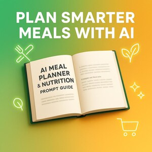 Peut inclure: Un livre ouvert avec le texte "AI Meal Planner & Nutrition Prompt Guide" sur la page de gauche. Le livre est sur un fond dégradé de vert et de jaune. Le texte "PLAN SMARTER MEALS WITH AI" est en haut. Des icônes de dessin au trait blanc d'une fourchette et d'un couteau, d'un panier et de feuilles sont également présentes.
