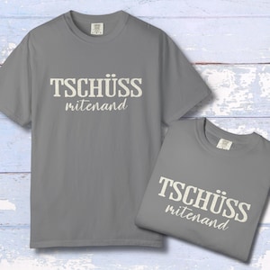 Tschüss Mitenand Design Tee | Swiss German Goodbye Shirt | Farewell Gift Idea | Casual Graphic Tee | Soft Cotton Unisex T-Shirt