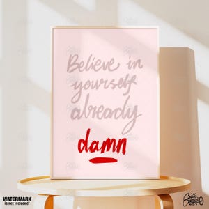 Believe in Yourself Typography Print: Pink Indie Room Decor