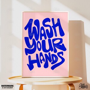 Wash Your Hands, Bathroom Prints, Funny Bathroom Art, Funky Wall Art, Toilet Poster, Quote Print, Aesthetic Room Decor, Fine Art Print