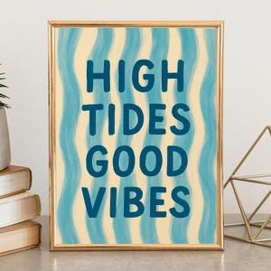 High Tides Good Vibes Beach Quote Wall Art Coastal Decor Nautical Poster Ocean Print Seaside Artwork Summer Home Gift Coastal Living