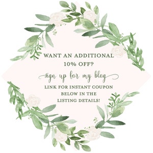 Puede incluir: Una ilustraci&oacute;n de acuarela de una corona floral con flores blancas y hojas verdes. La corona rodea un rect&aacute;ngulo rosa con el texto "WANT AN ADDITIONAL 10% OFF? sign up for my blog LINK FOR INSTANT COUPON BELOW IN THE LISTING DETAILS!"