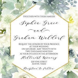 May include: A wedding invitation with a gold hexagonal frame and watercolor floral design. The invitation reads "Sophia Grace and Graham Waldorf request the honor of your presence at their wedding on Saturday, May twenty-fifth, two thousand nineteen at four o'clock in the afternoon at Hillcrest Winery, 220 Vine Street, Austin, Texas. Reception to follow."