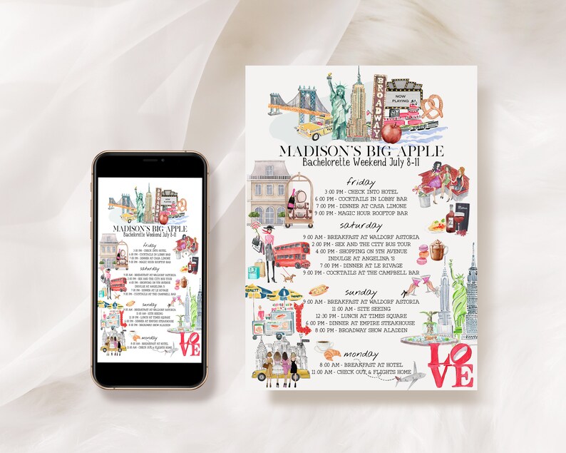 May include: A watercolor illustration of a bachelorette party itinerary for a weekend trip to New York City. The itinerary includes activities like a bus tour, shopping, and cocktails. The illustration features iconic New York City landmarks like the Statue of Liberty, the Brooklyn Bridge, and the Empire State Building. The text reads "Madison's Big Apple Bachelorette Weekend July 8-11".